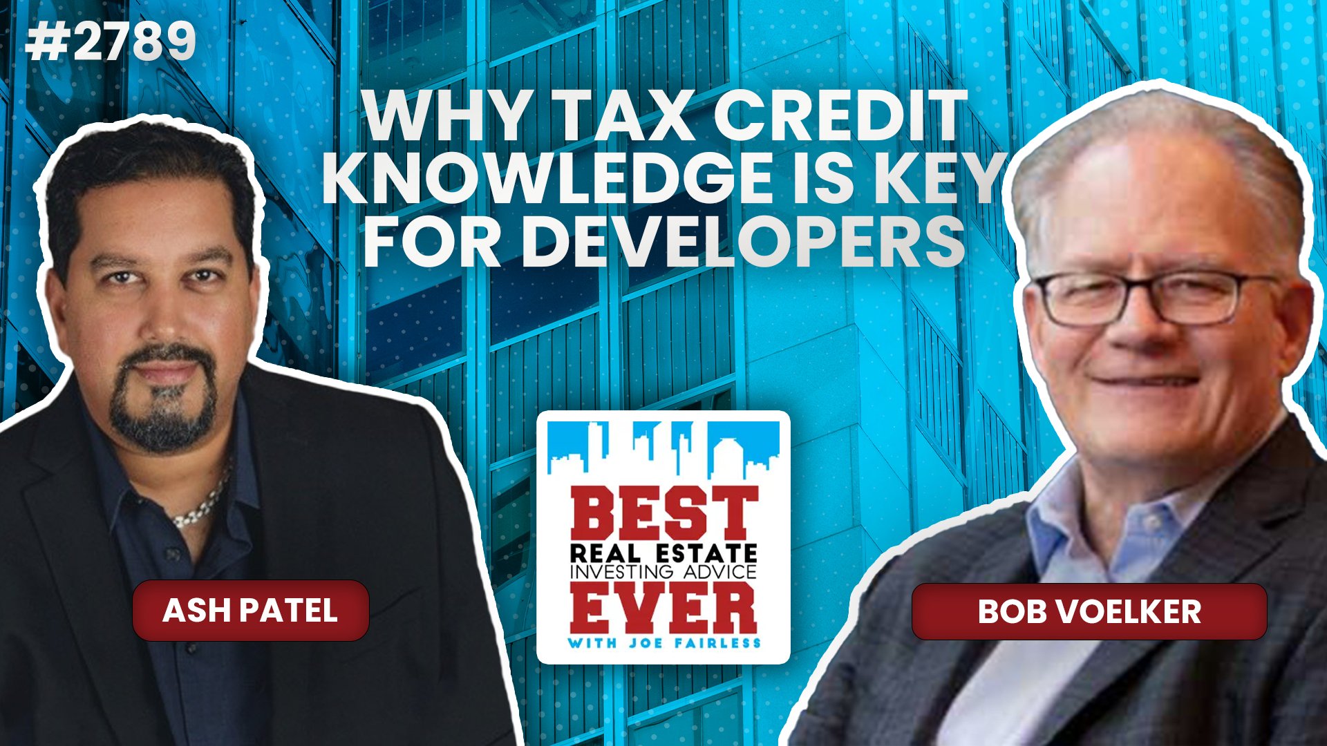 JF2789: Why Tax Credit Knowledge Is Key for Developers ft. Bob Voelker