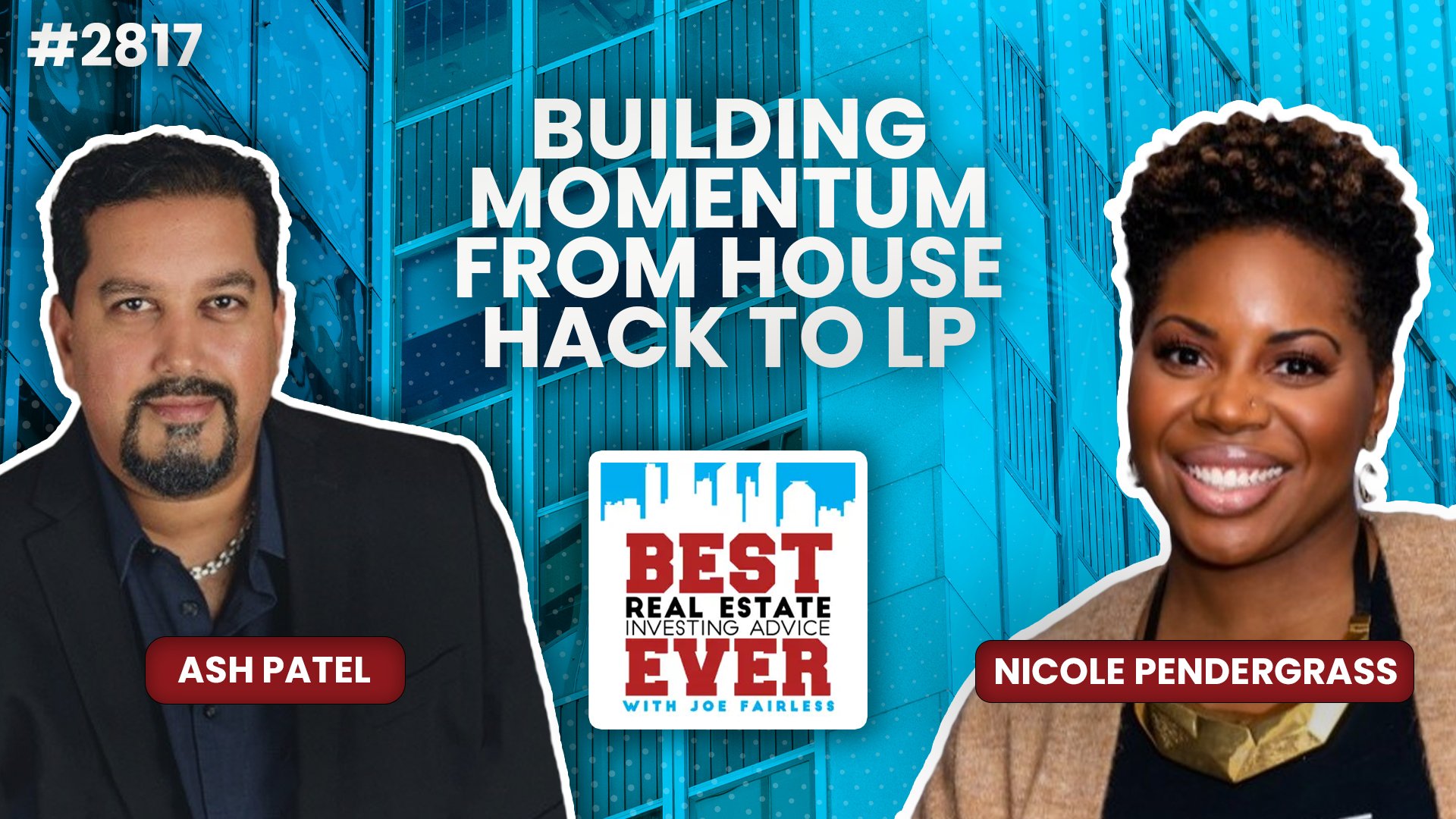 JF2817: Building Momentum from House Hack to LP ft. Nicole Pendergrass