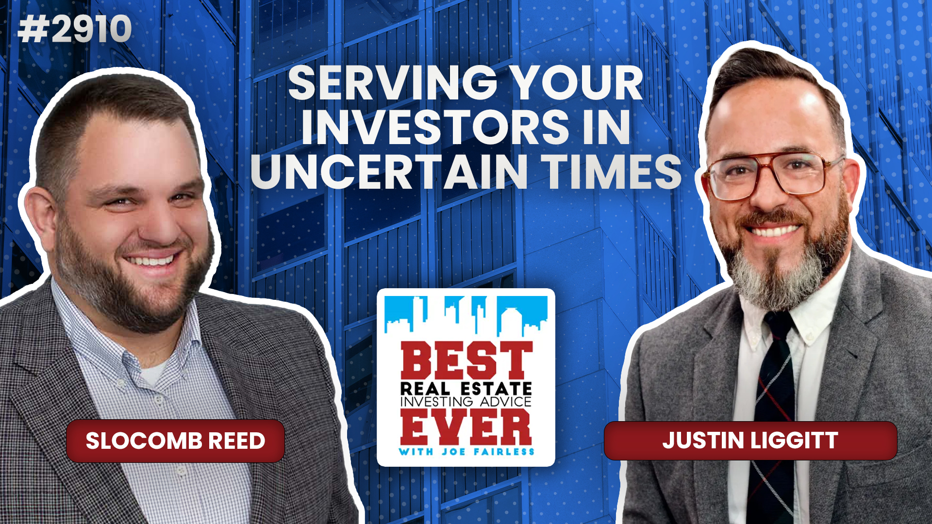 JF2910: Serving Your Investors in Uncertain Times ft. Justin Liggitt