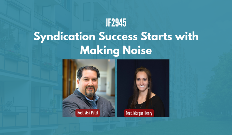 JF2945: Syndication Success Starts with Making Noise ft. Morgan Henry