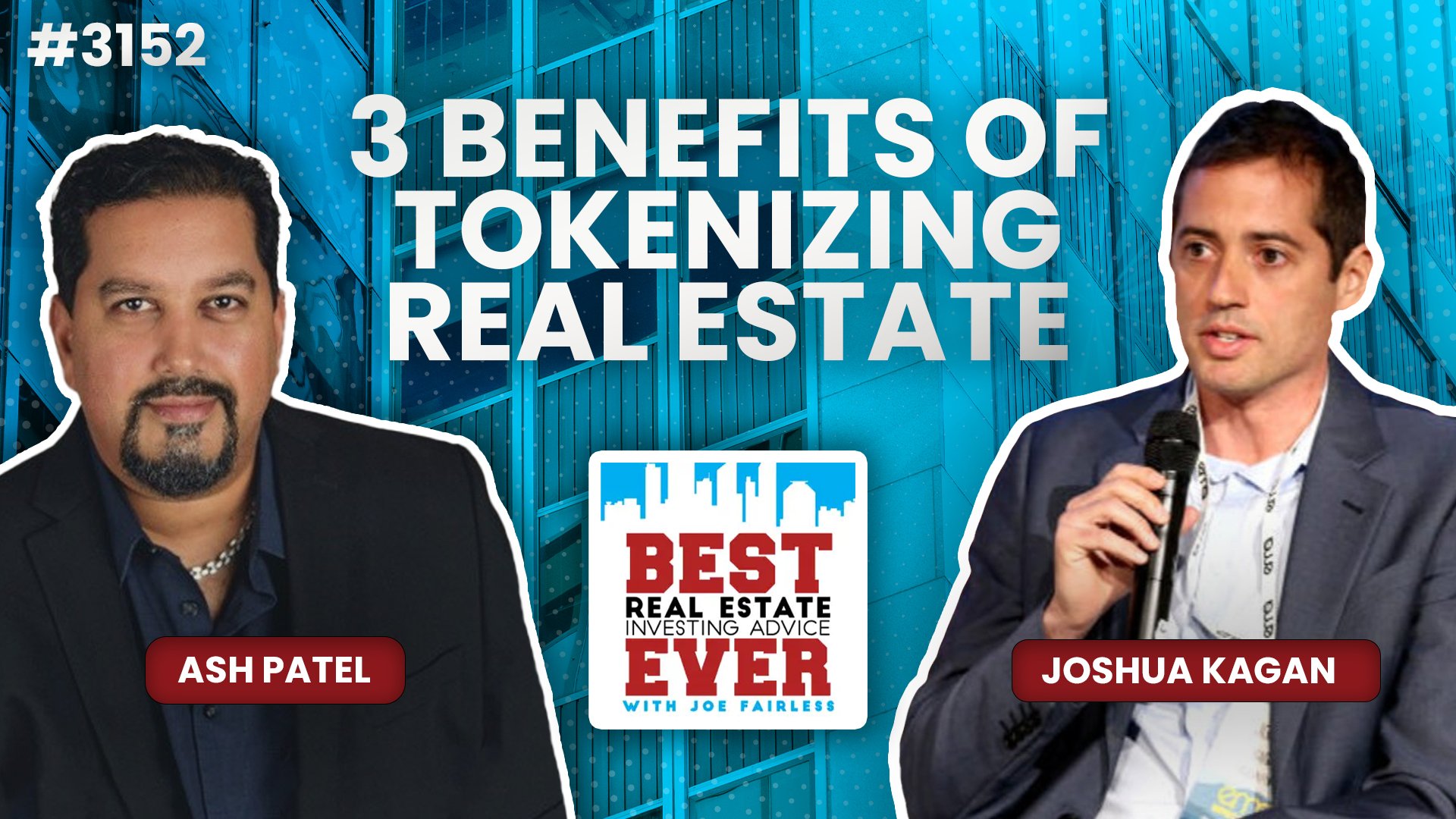 JF3152: 3 Benefits of Tokenizing Real Estate ft. Joshua Kagan