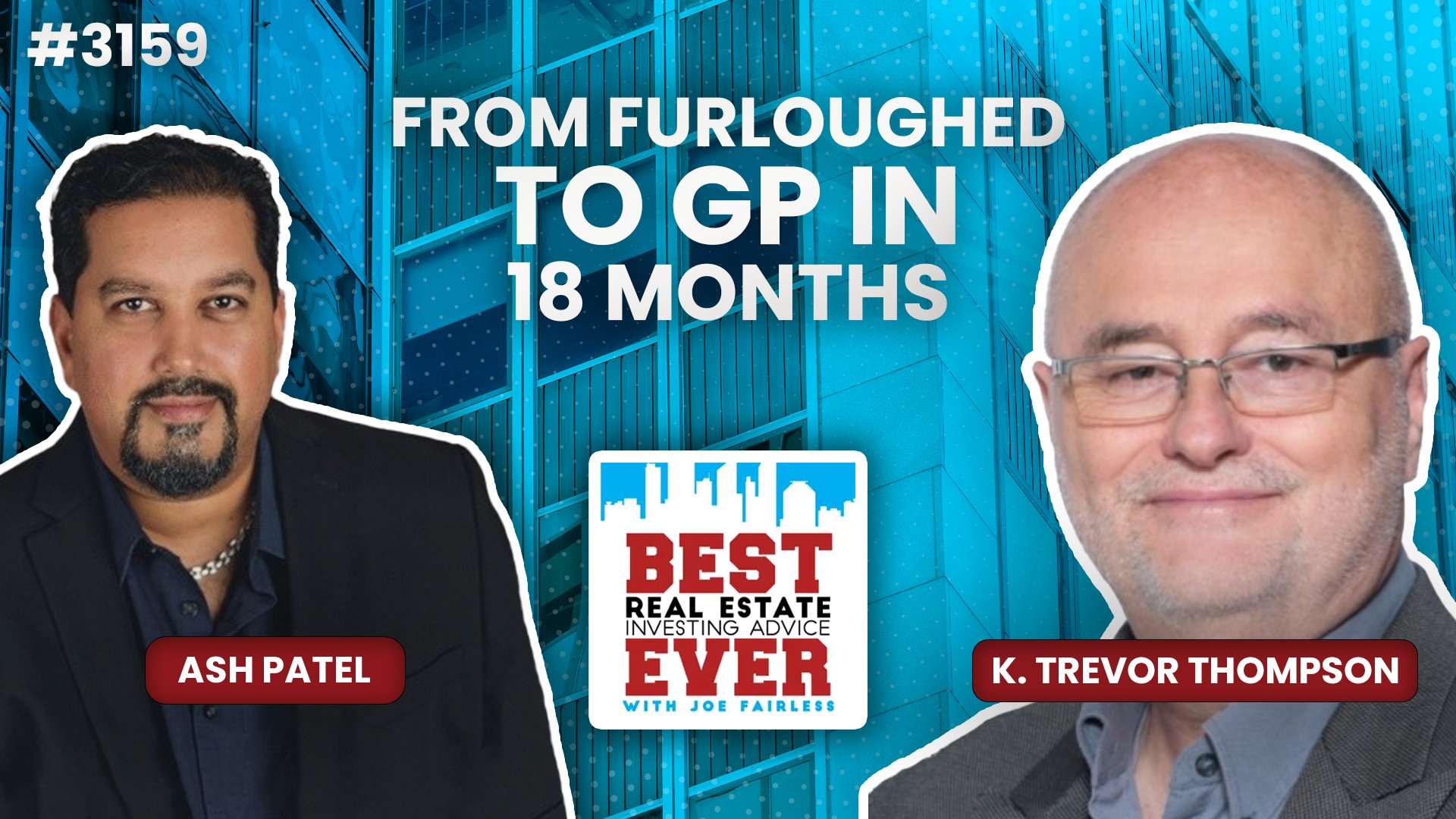 JF3159: From Furloughed to GP in 18 Months ft. K. Trevor Thompson