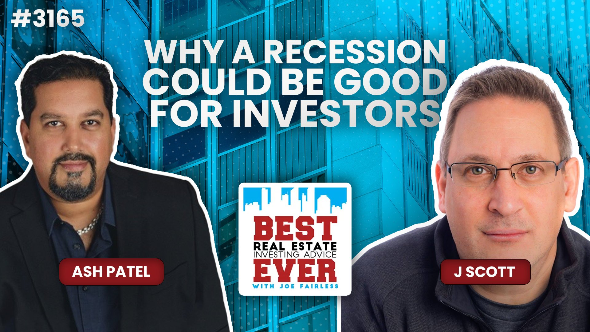 JF3165: Why a Recession Could Be Good for Investors ft. J Scott