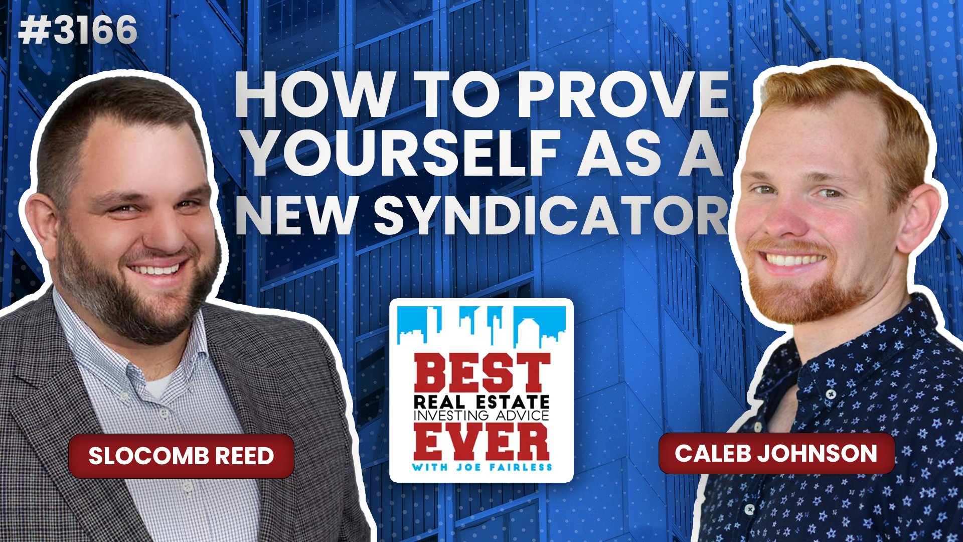 JF3166: How to Prove Yourself as a New Syndicator ft. Caleb Johnson