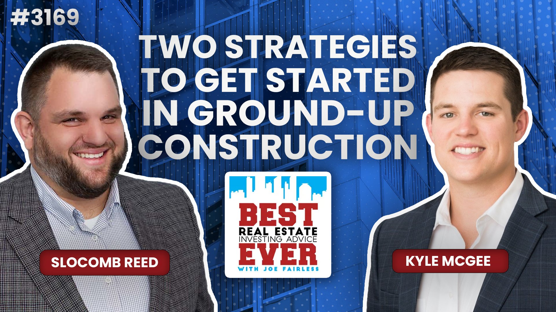 JF3169: Two Strategies to Get Started in Ground-Up Construction ft. Kyle McGee