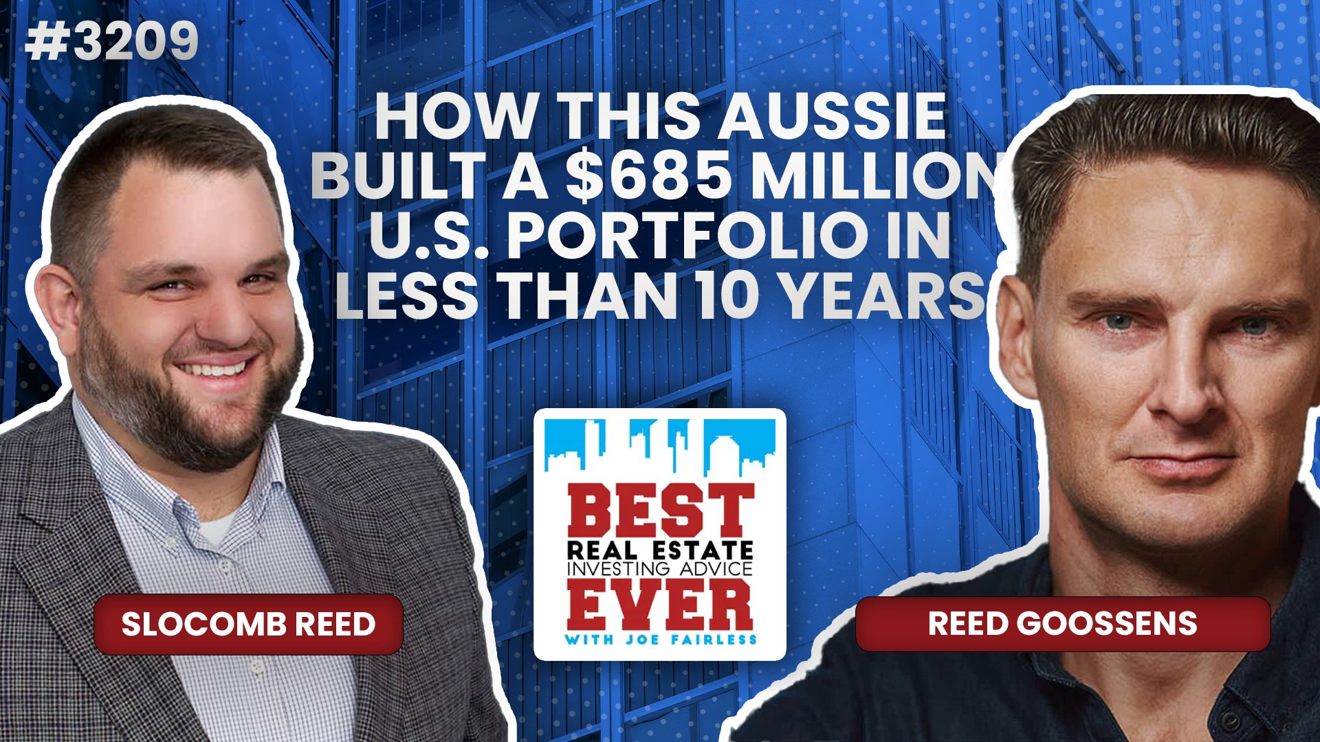 JF3209: How This Aussie Built a $685 Million U.S. Portfolio in Less Than 10 Years ft. Reed Goossens