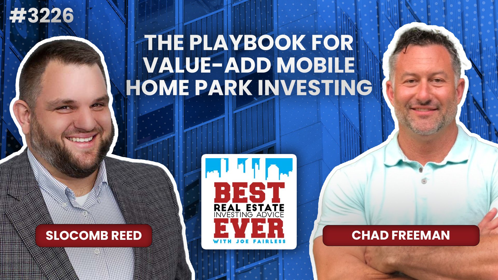 JF3226: The Playbook for Value-Add Mobile Home Park Investing ft. Chad Freeman