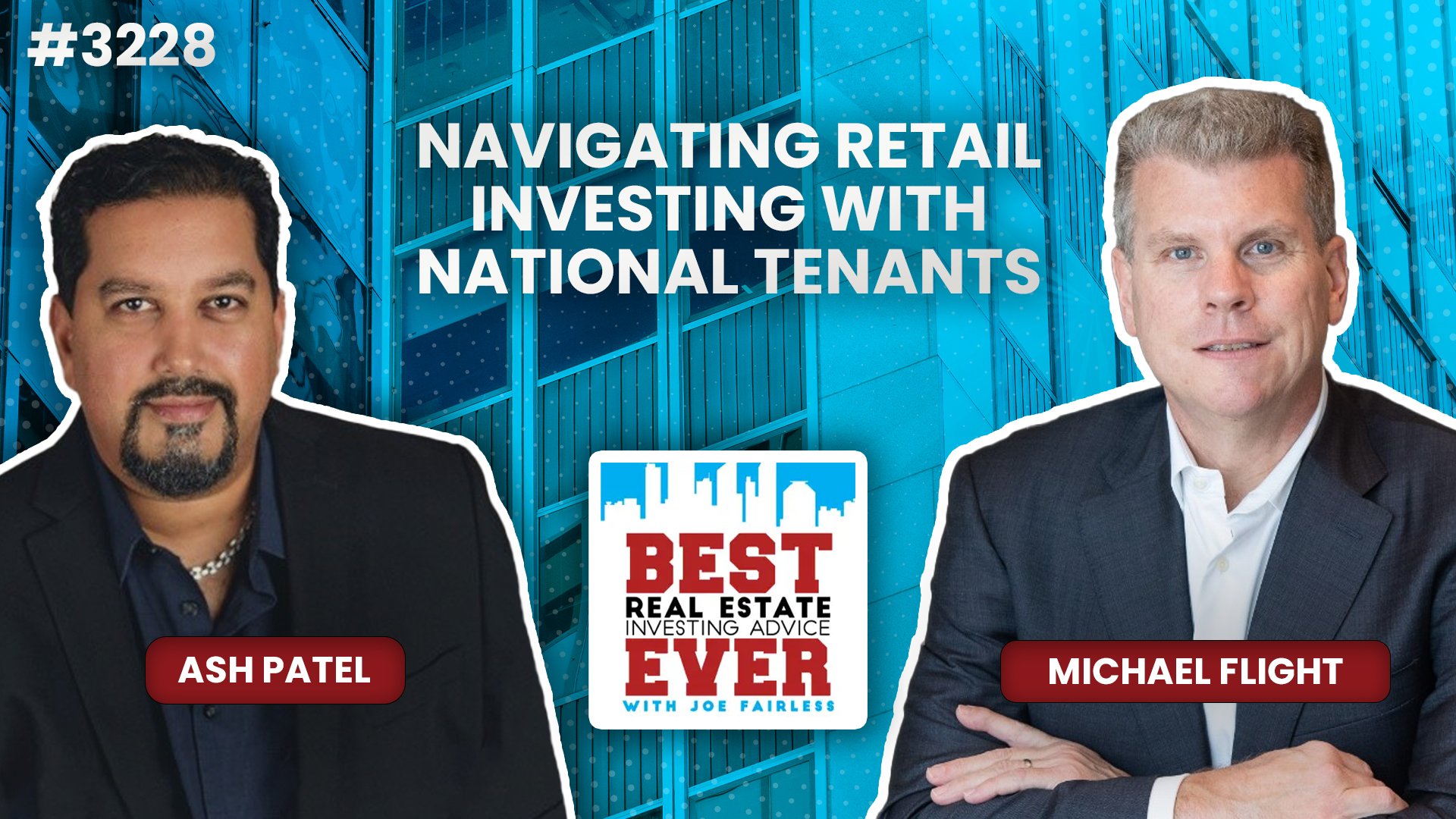 JF3228: Navigating Retail Investing With National Tenants ft. Michael Flight