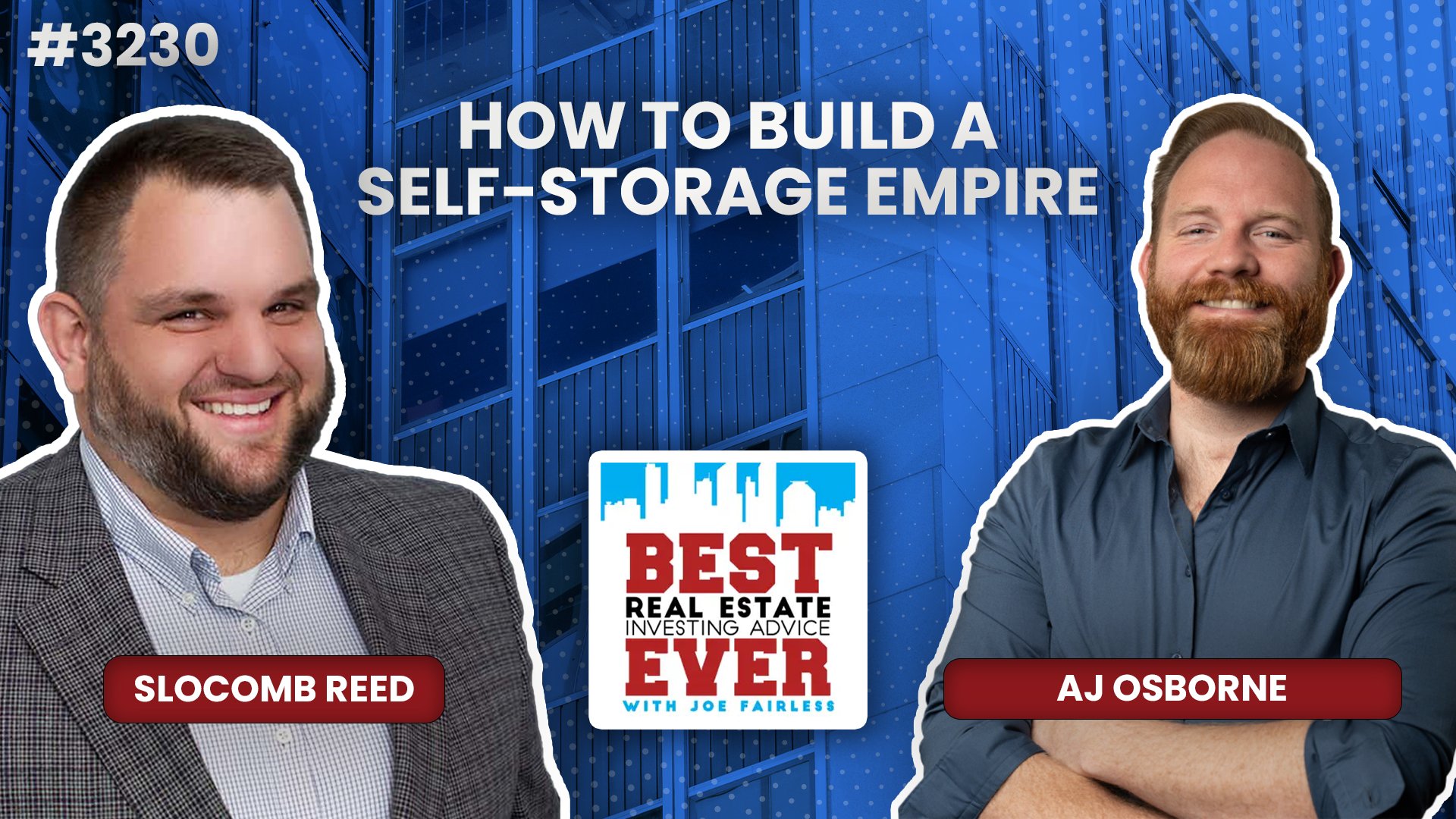 JF3230: How to Build a Self-Storage Empire ft. AJ Osborne