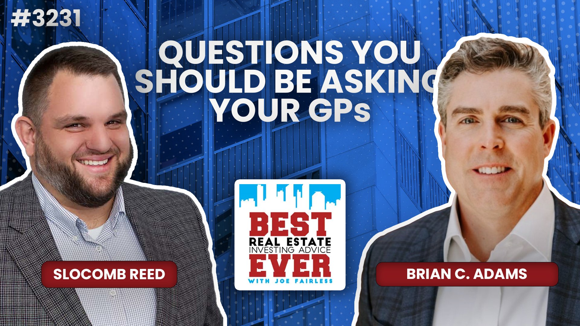 JF3231: Questions You Should Be Asking Your GPs ft. Brian C. Adams