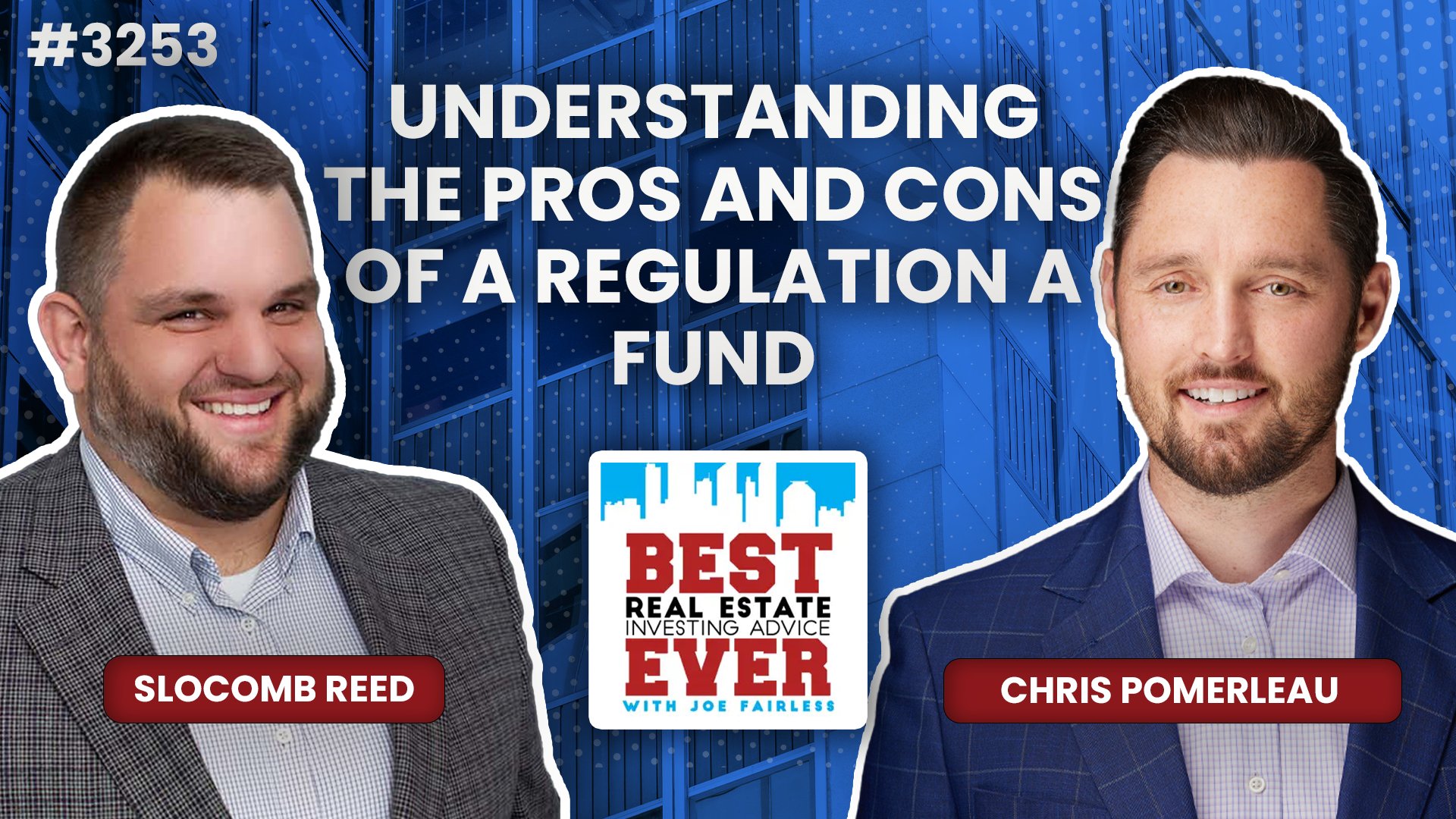 JF3253: Chris Pomerleau — Understanding the Pros and Cons of a Regulation A Fund, Raising Capital Through Crowdfunding, and Increasing Access to Real Estate Investing