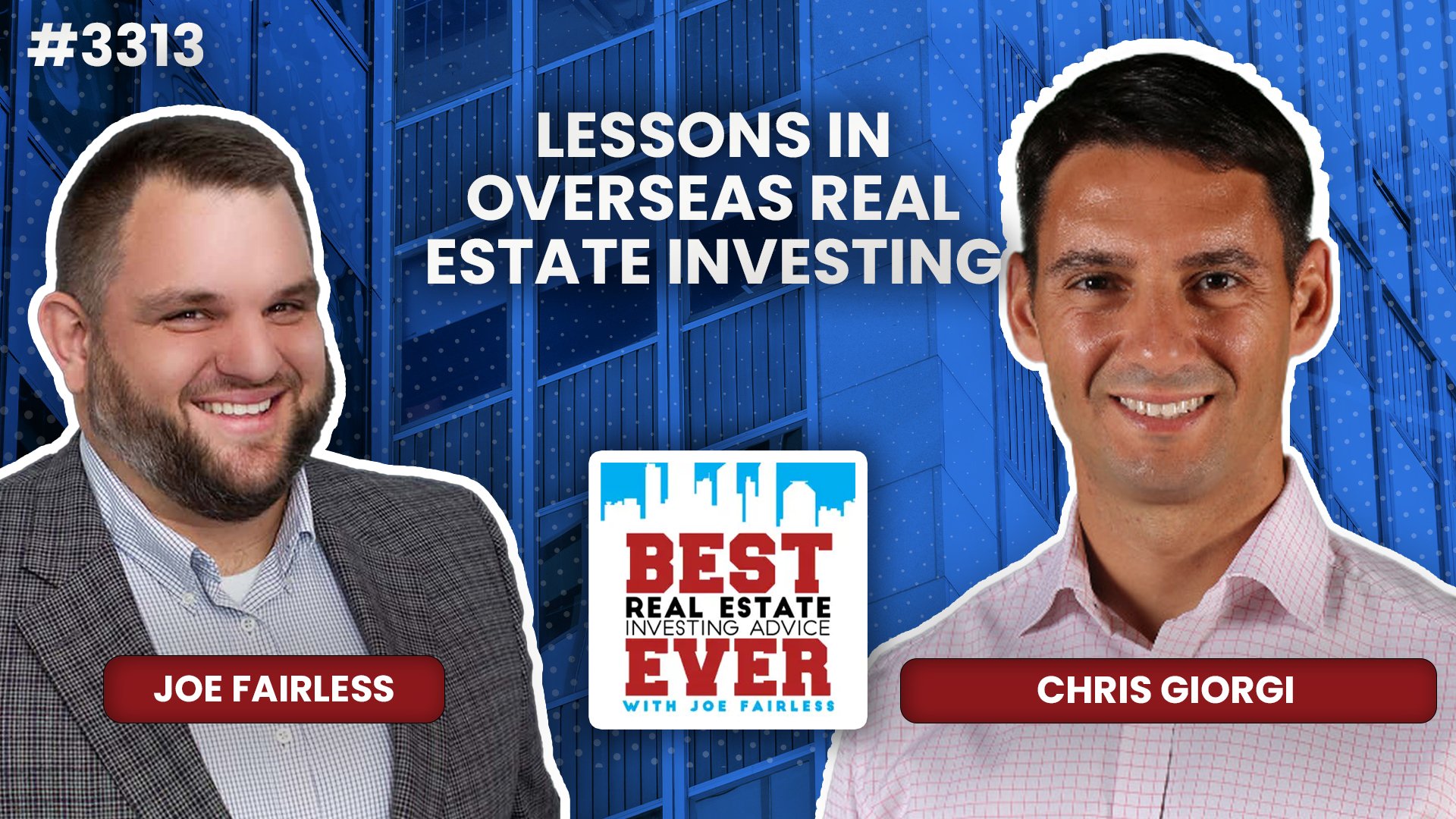 JF3314: Chris Giorgi - Lessons in Overseas Real Estate Investing