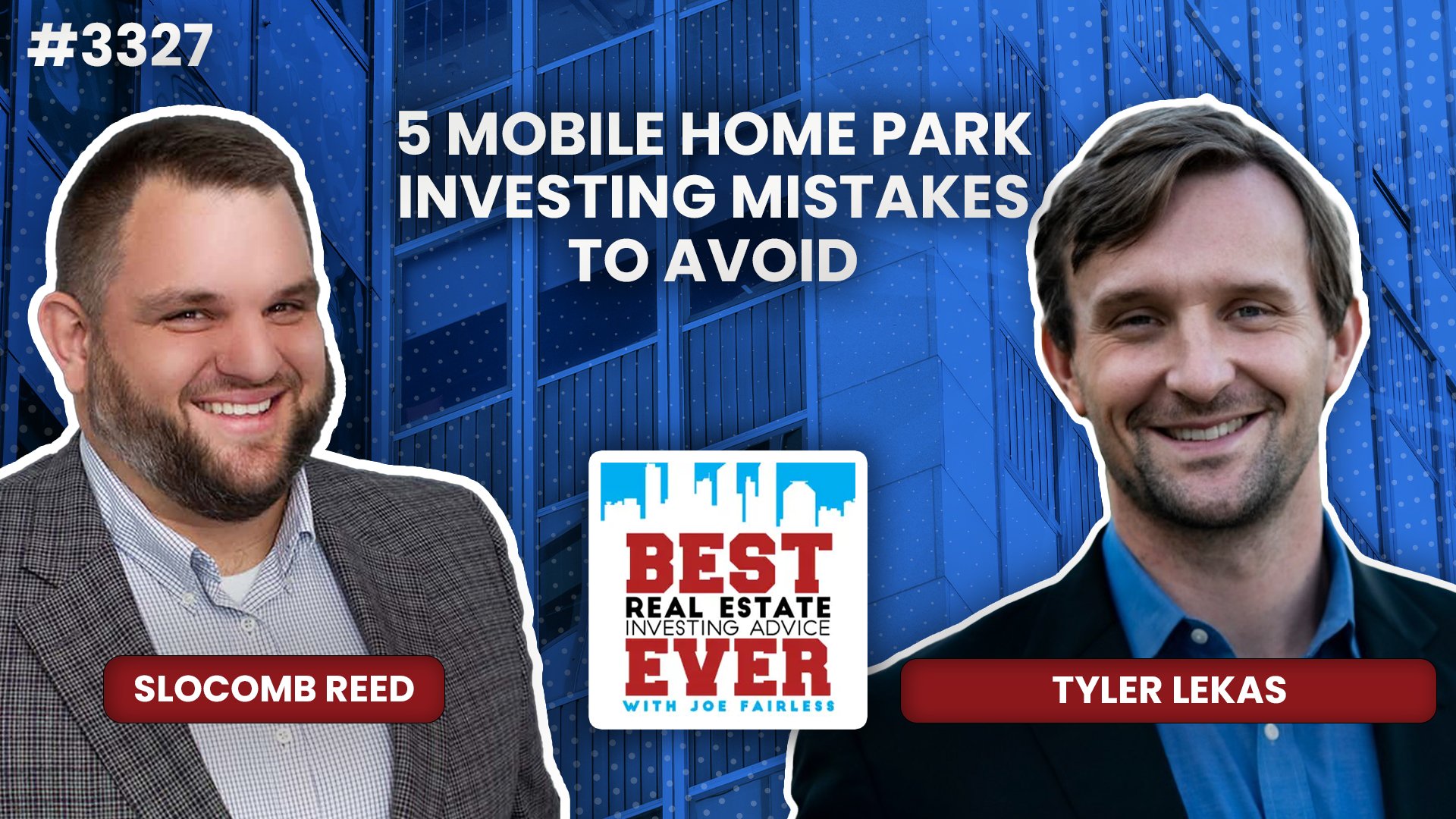 JF3327: Tyler Lekas - 5 Mobile Home Park Investing Mistakes to Avoid