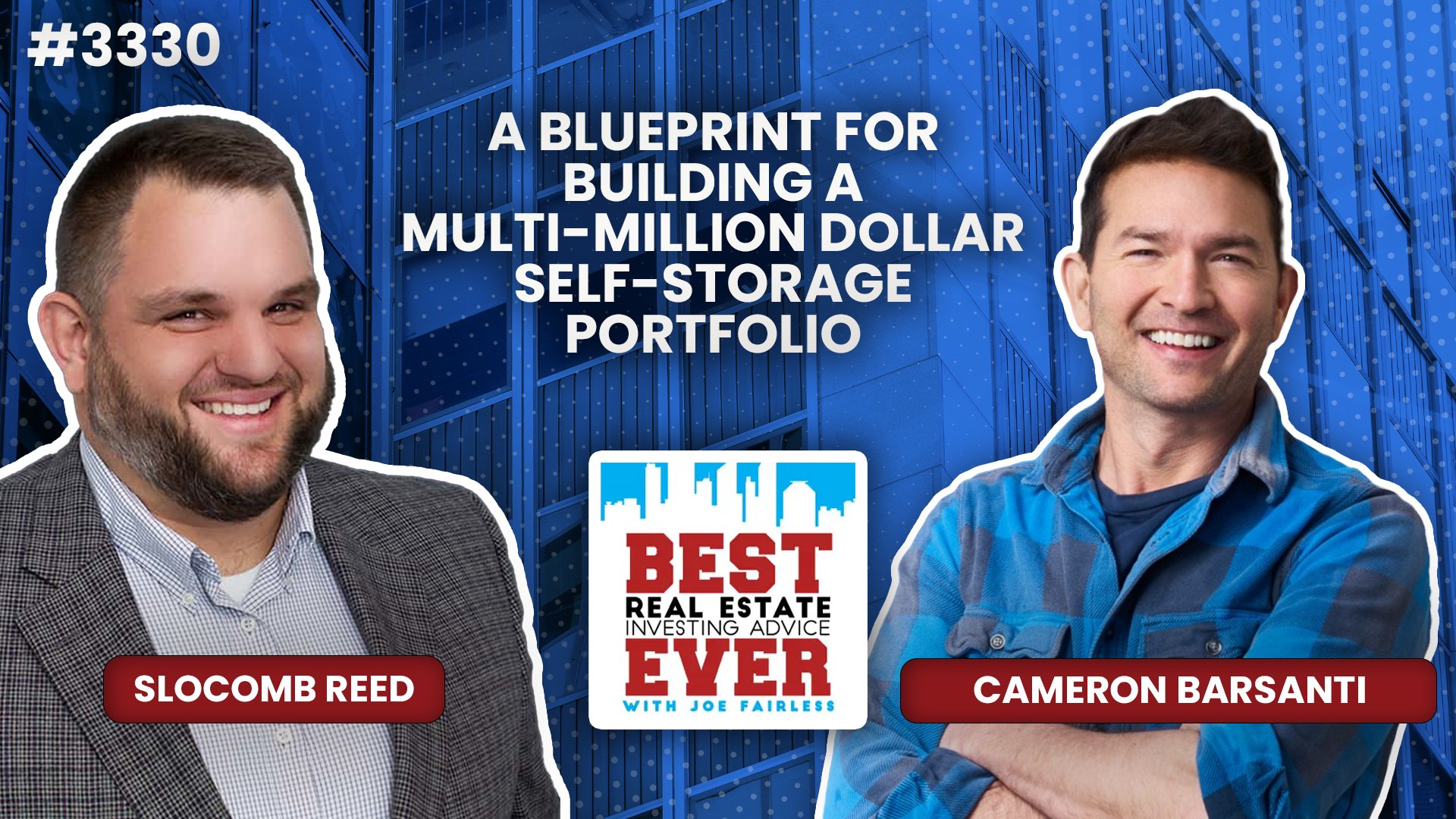 JF3330: Cameron Barsanti - A Blueprint for Building a Multi-Million Dollar Self-Storage Portfolio