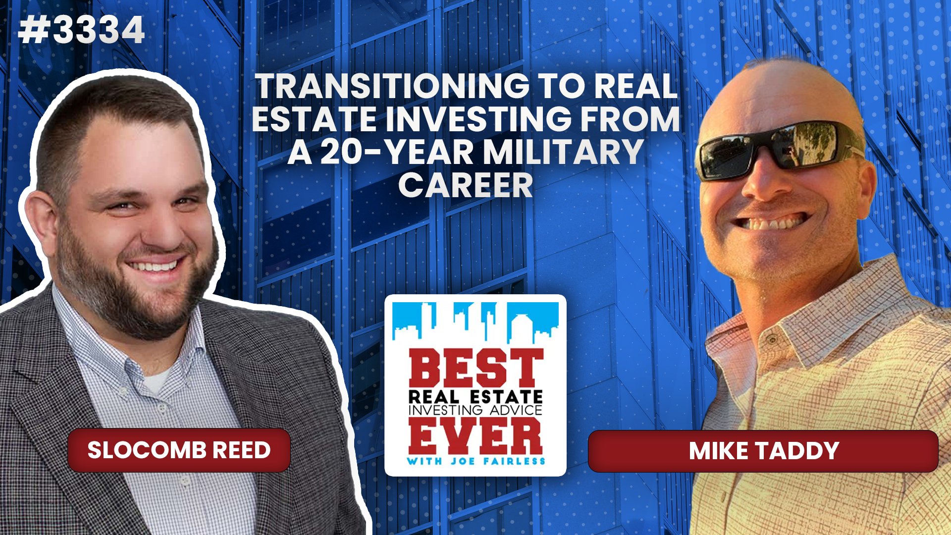 JF3334: Mike Taddy - Transitioning to Real Estate Investing from a 20-Year Military Career