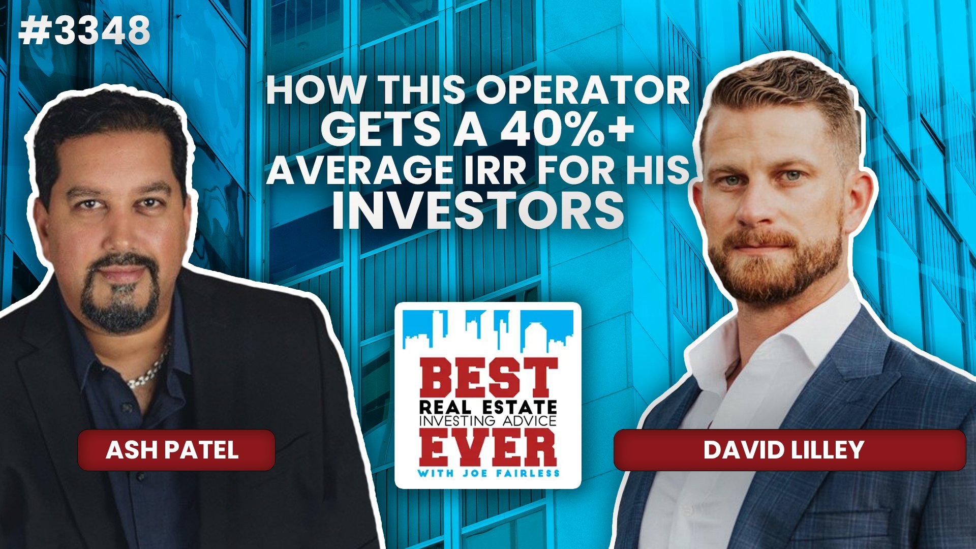 JF3348: David Lilley - How This Operator Gets a 40%+ Average IRR for His Investors