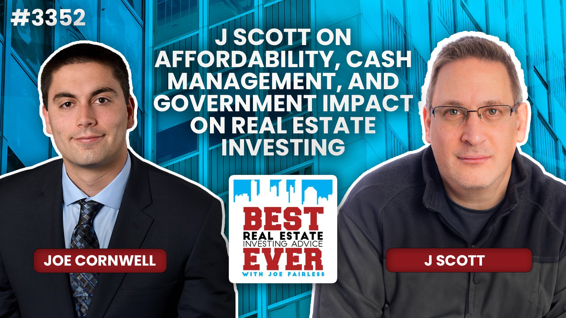 JF3352: J Scott on Affordability, Cash Management, and Government Impact on Real Estate Investing