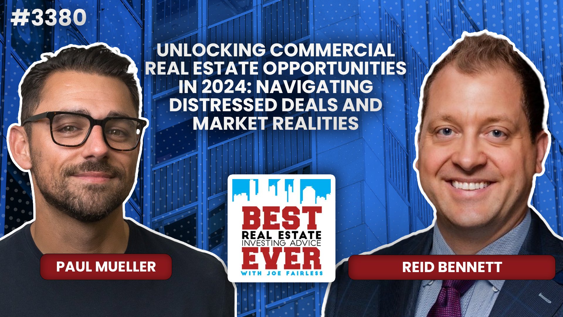 JF3380: Reid Bennett - Navigating Distressed Deals and Market Realities