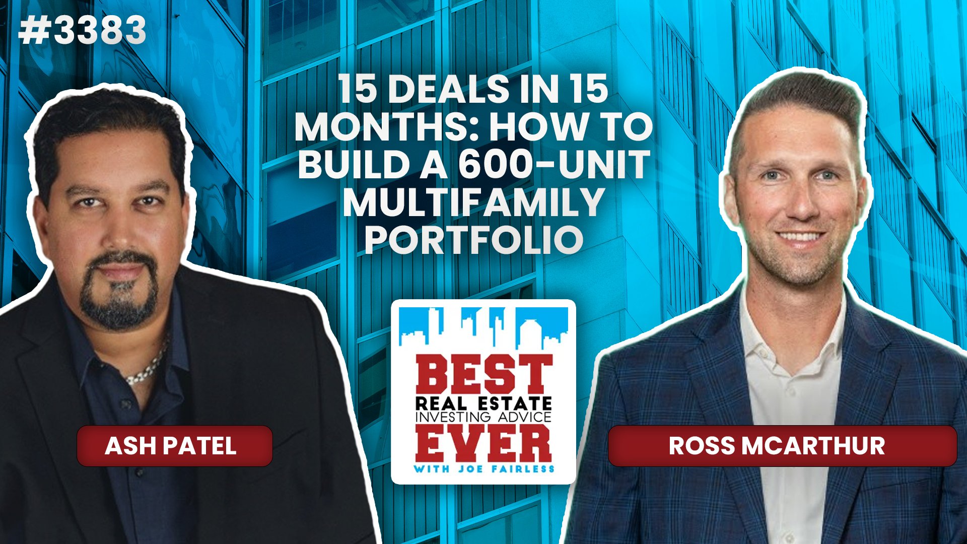 JF3383: 15 Deals in 15 Months: How to Build a 600-Unit Multifamily Portfolio ft. Ross McArthur