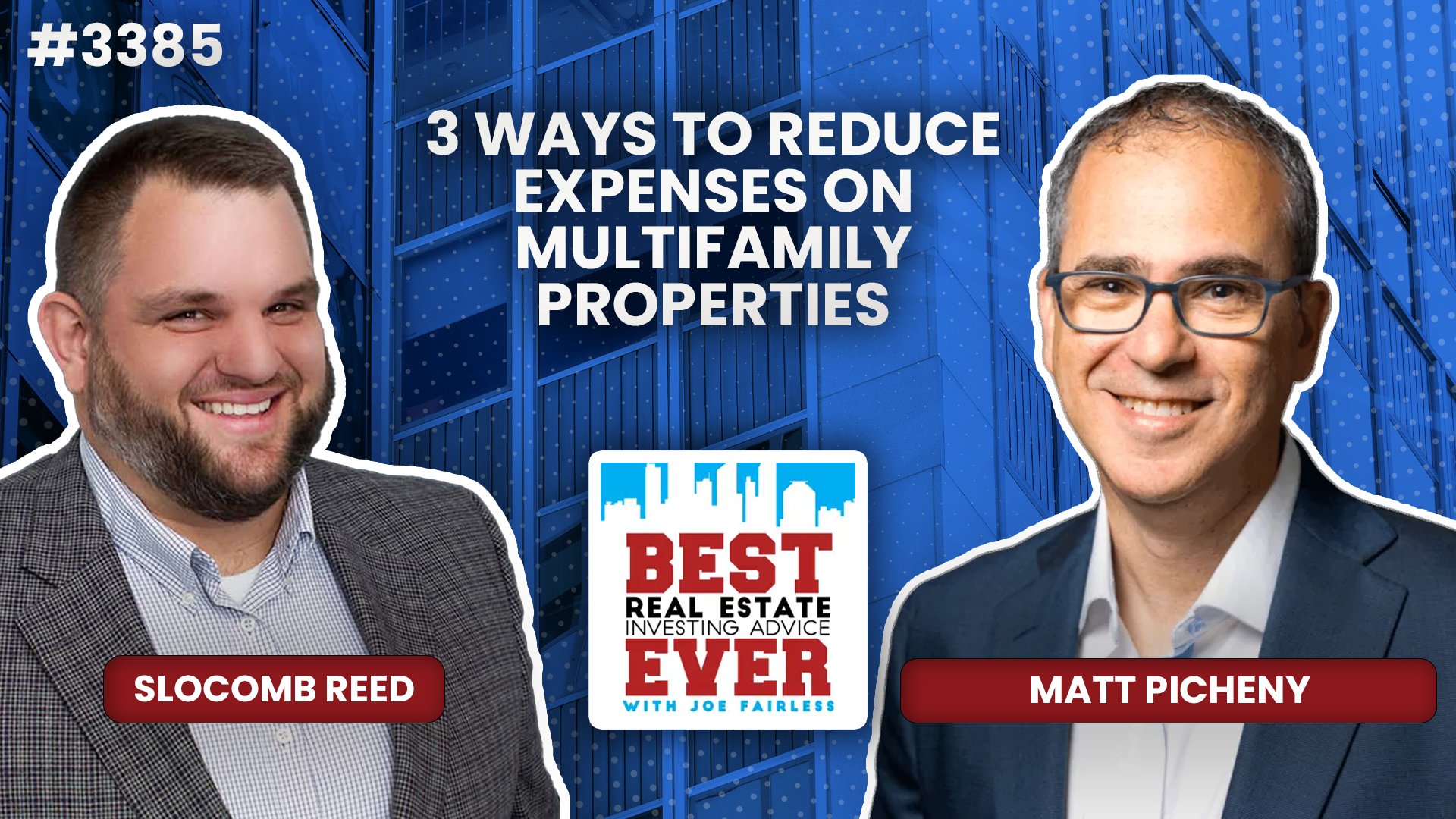 JF3385: 3 Ways to Reduce Expenses on Multifamily Properties ft. Matt Picheny