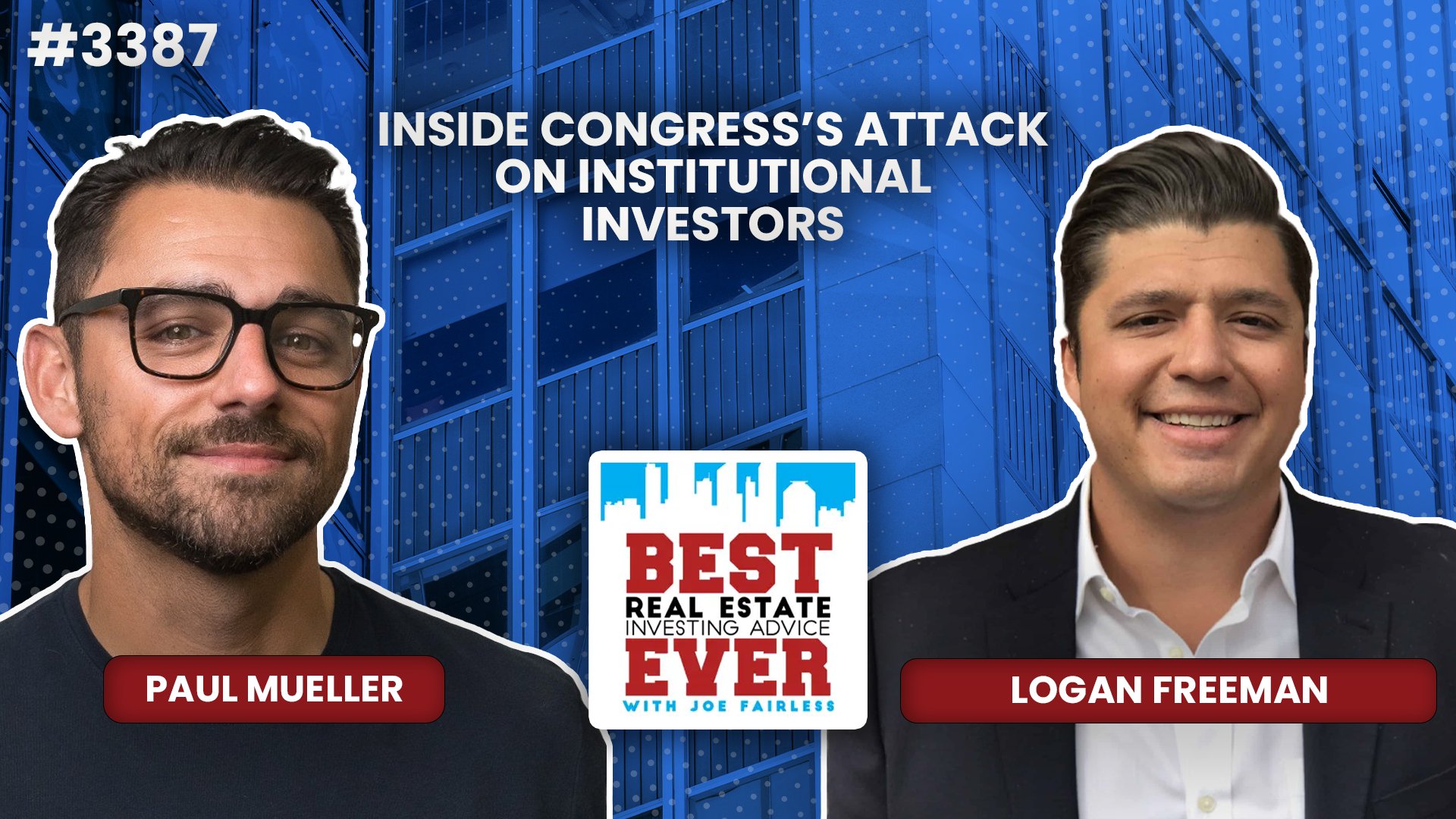 JF3387: Inside Congress’s Attack on Institutional Investors ft. Logan Freeman