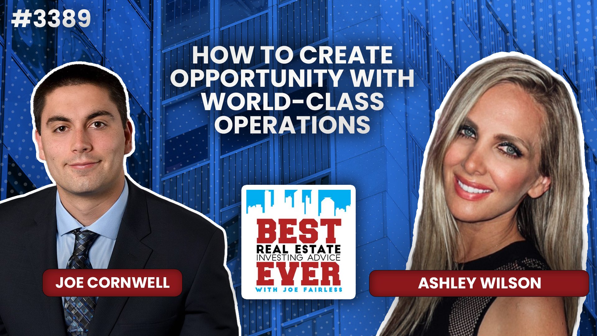 JF3389: How to Create Opportunity with World-Class Operations ft. Ashley Wilson