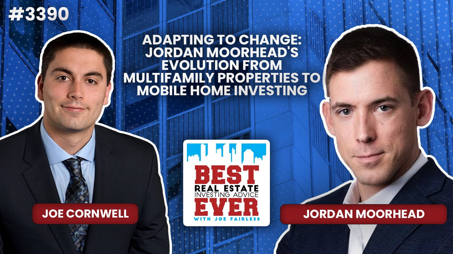 JF3390: Adapting to Change: Jordan Moorhead's Evolution from Multifamily Properties to Mobile Home Investing