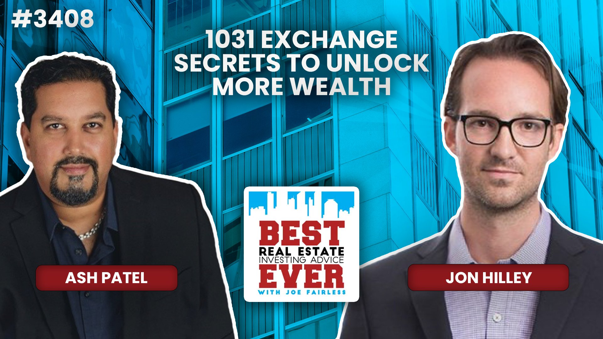 JF3408: 1031 Exchange Secrets to Unlock More Wealth ft. Jon Hilley