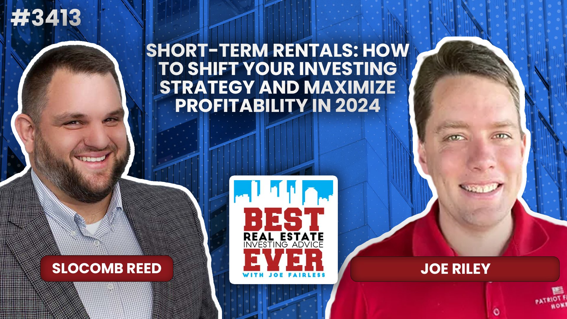 JF3413: Short-Term Rentals: How to Shift Your Investing Strategy and Maximize Profitability in 2024 ft. Joe Riley