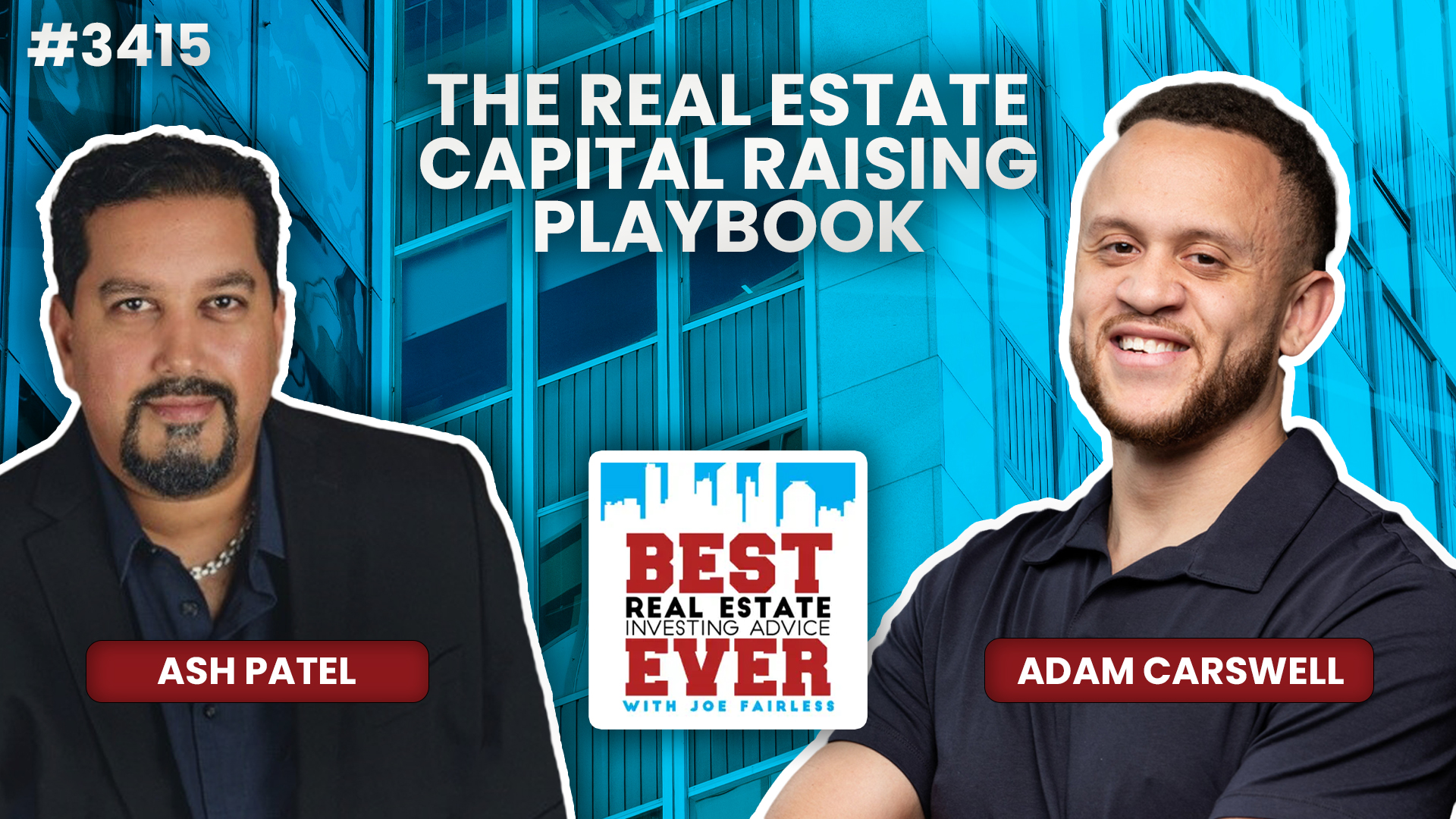 JF3415: The Real Estate Capital Raising Playbook ft. Adam Carswell