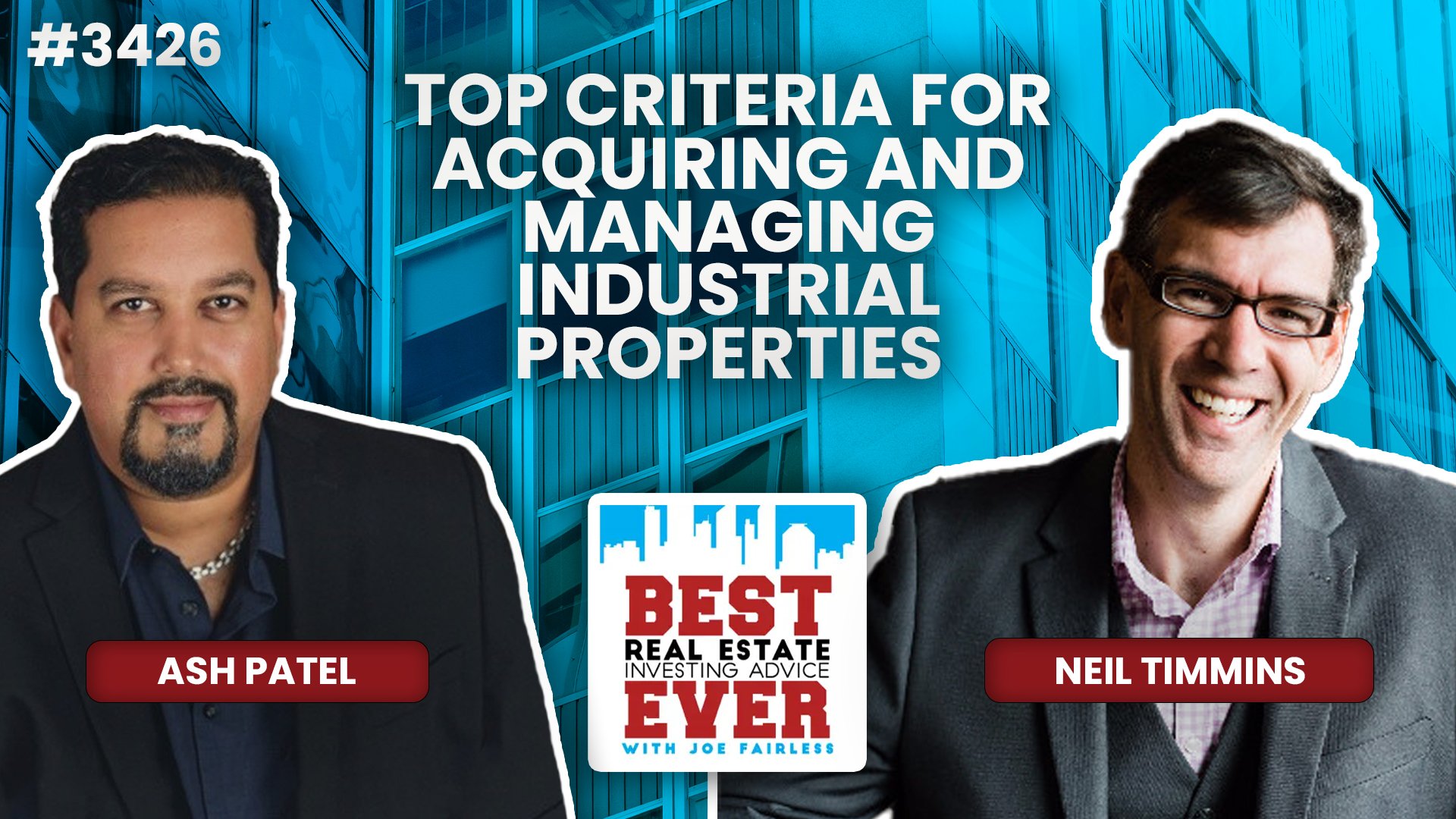 JF3426: Top Criteria for Acquiring and Managing Industrial Properties ft. Neil Timmins