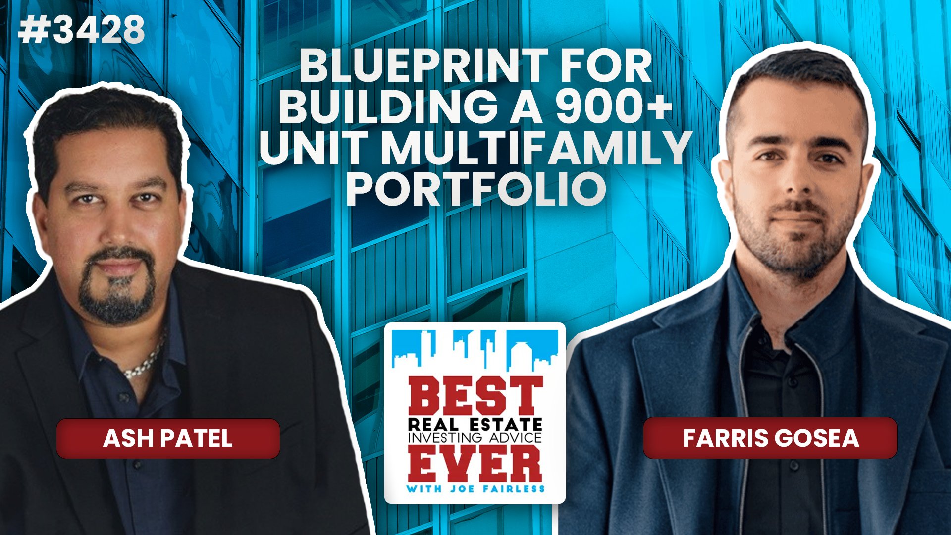 JF3428: Blueprint for Building a 900+ Unit Multifamily Portfolio ft. Farris Gosea