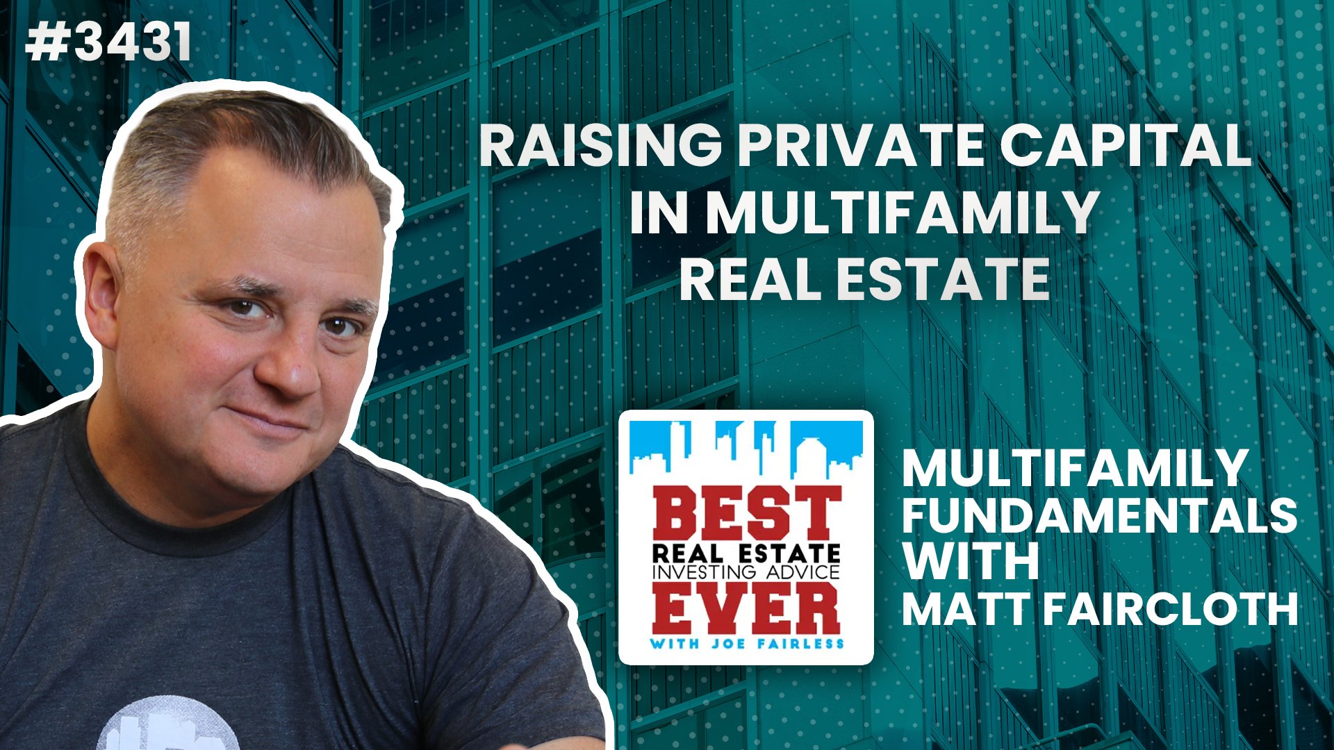 JF3431: Raising Private Capital in Multifamily Real Estate | Multifamily Fundamentals