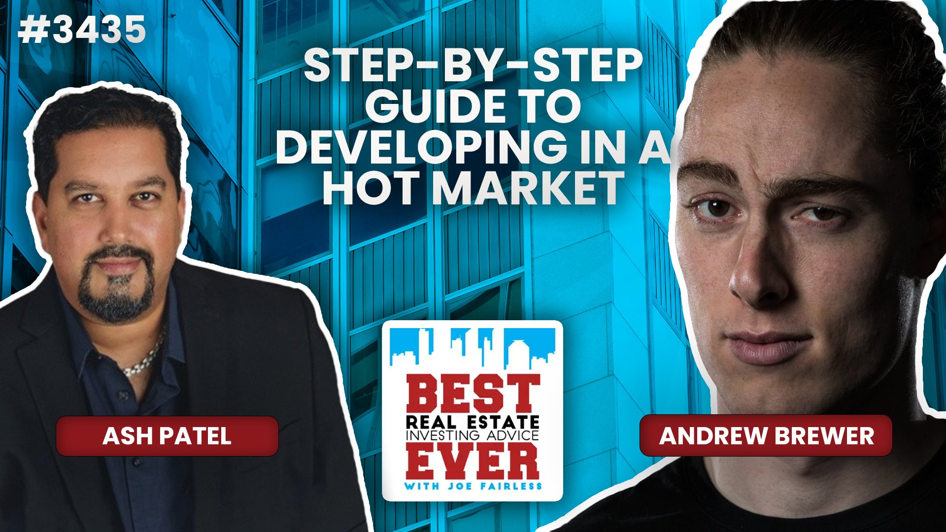 JF3435: Step-by-Step Guide to Developing in a Hot Market ft. Andrew Brewer