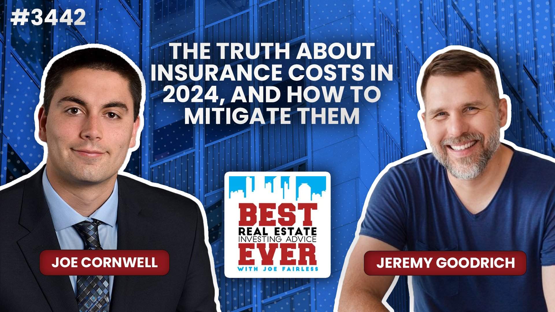 JF3442: The Truth About Insurance Costs in 2024, and How to Mitigate Them ft. Jeremy Goodrich