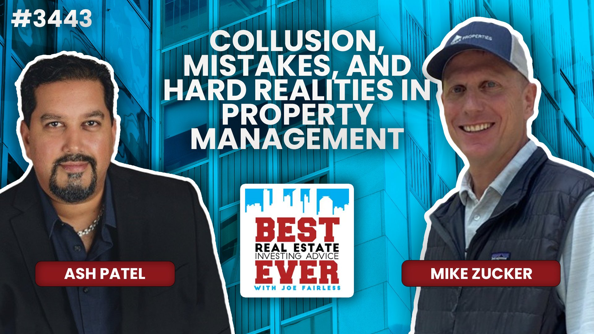 JF3443: Collusion, Mistakes, and Hard Realities in Property Management ft. Mike Zucker