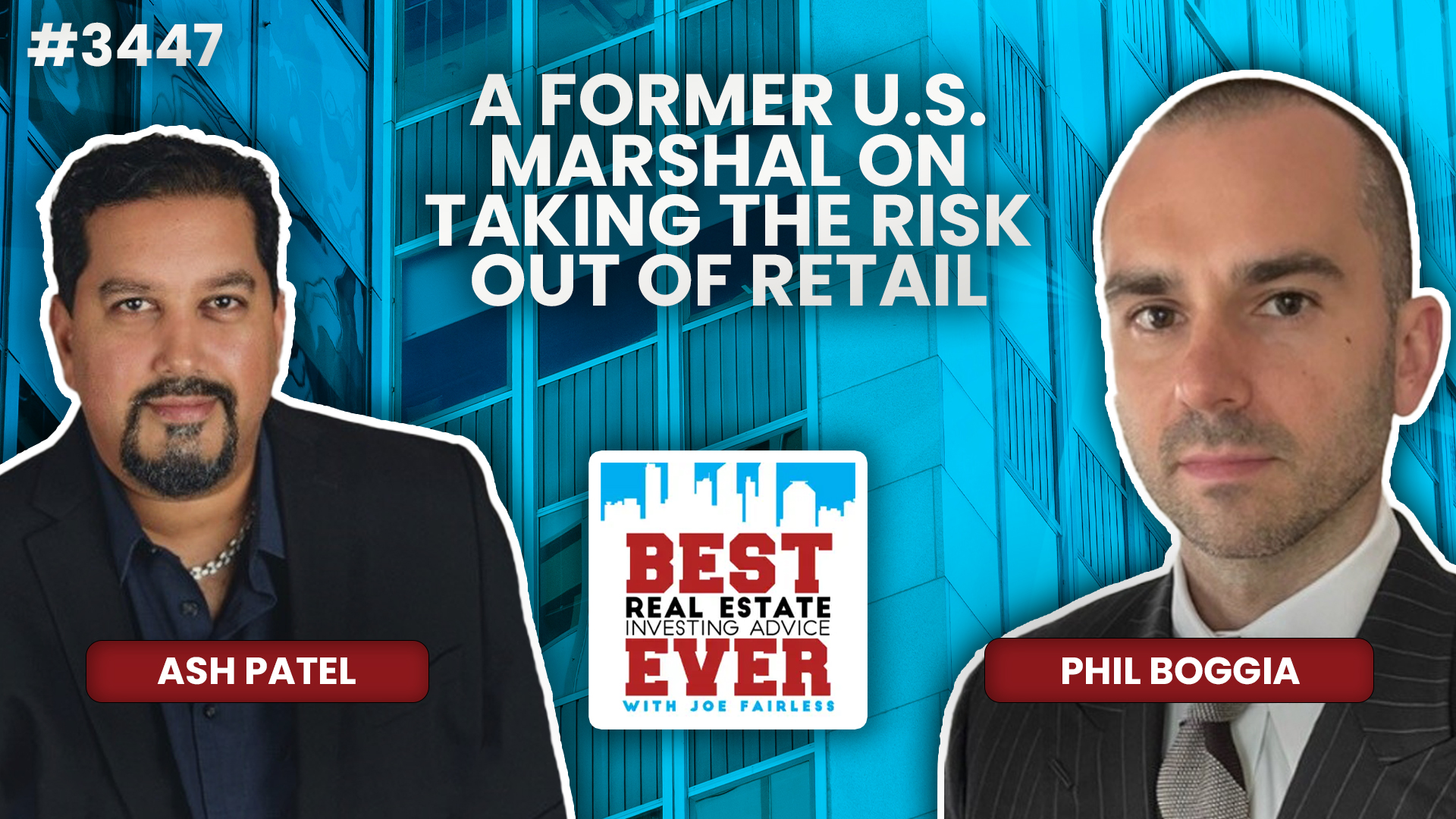 JF3447: A Former U.S. Marshal on Taking the Risk Out of Retail ft. Phil Boggia