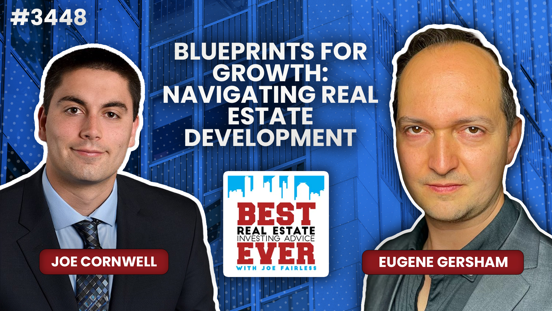 JF3448: Blueprints for Growth: Navigating Real Estate Development ft. Eugene Gersham