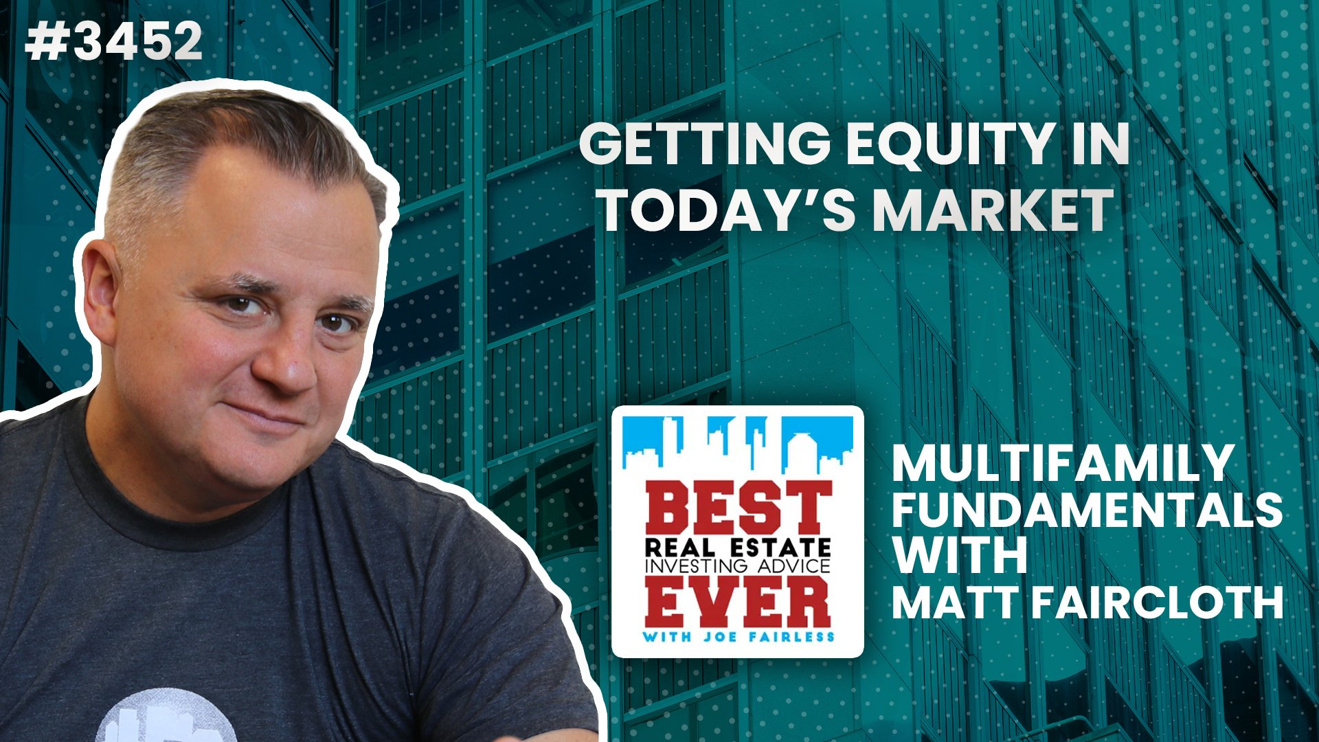 JF3452: Getting Equity in Today’s Market | Multifamily Fundamentals