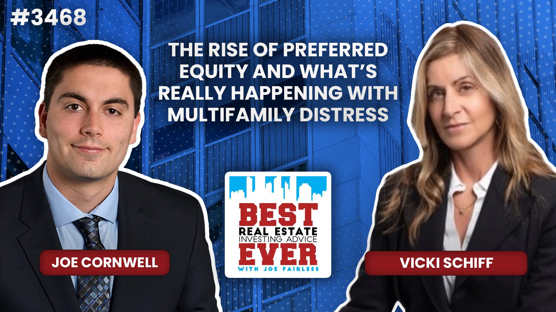 JF3468: The Rise of Preferred Equity and What’s Really Happening with Multifamily Distress ft. Vicki Schiff