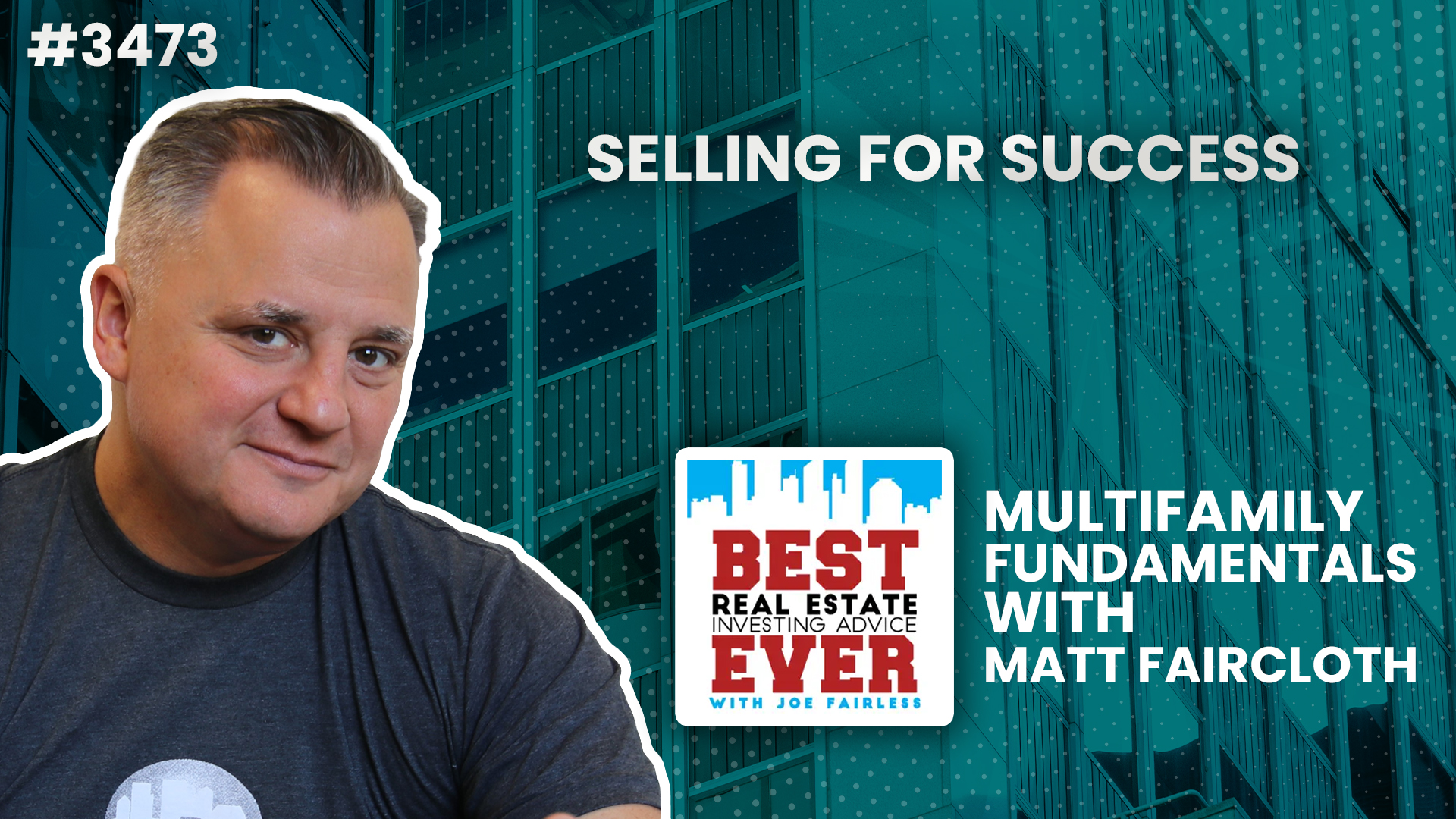 JF3473: Selling for Success ft. Matt Faircloth