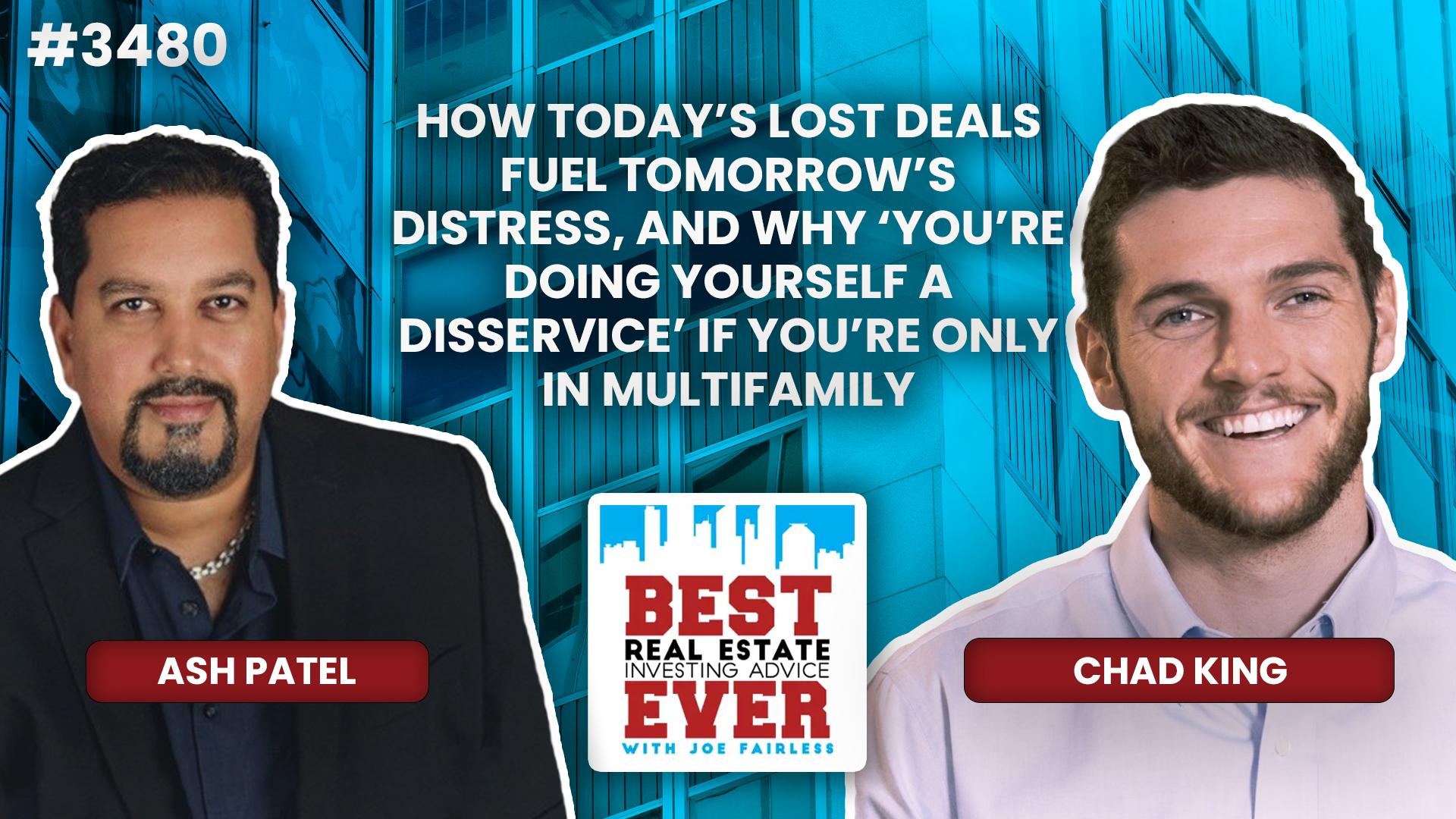 JF3480: How Today’s Lost Deals Fuel Tomorrow’s Distress, and Why ‘You’re Doing Yourself a Disservice’ if You’re Only in Multifamily ft. Chad King