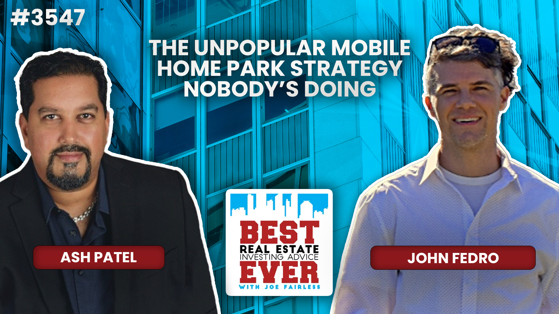 JF3547: The Unpopular Mobile Home Park Strategy Nobody’s Doing ft. John Fedro (Part I)