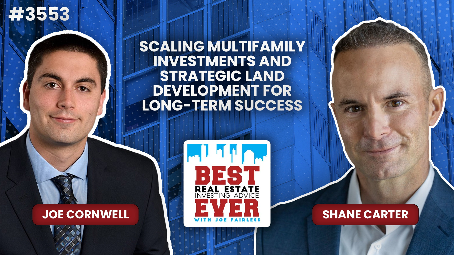 JF3553: Scaling Multifamily Investments and Strategic Land Development for Long-Term Success ft. Shane Carter