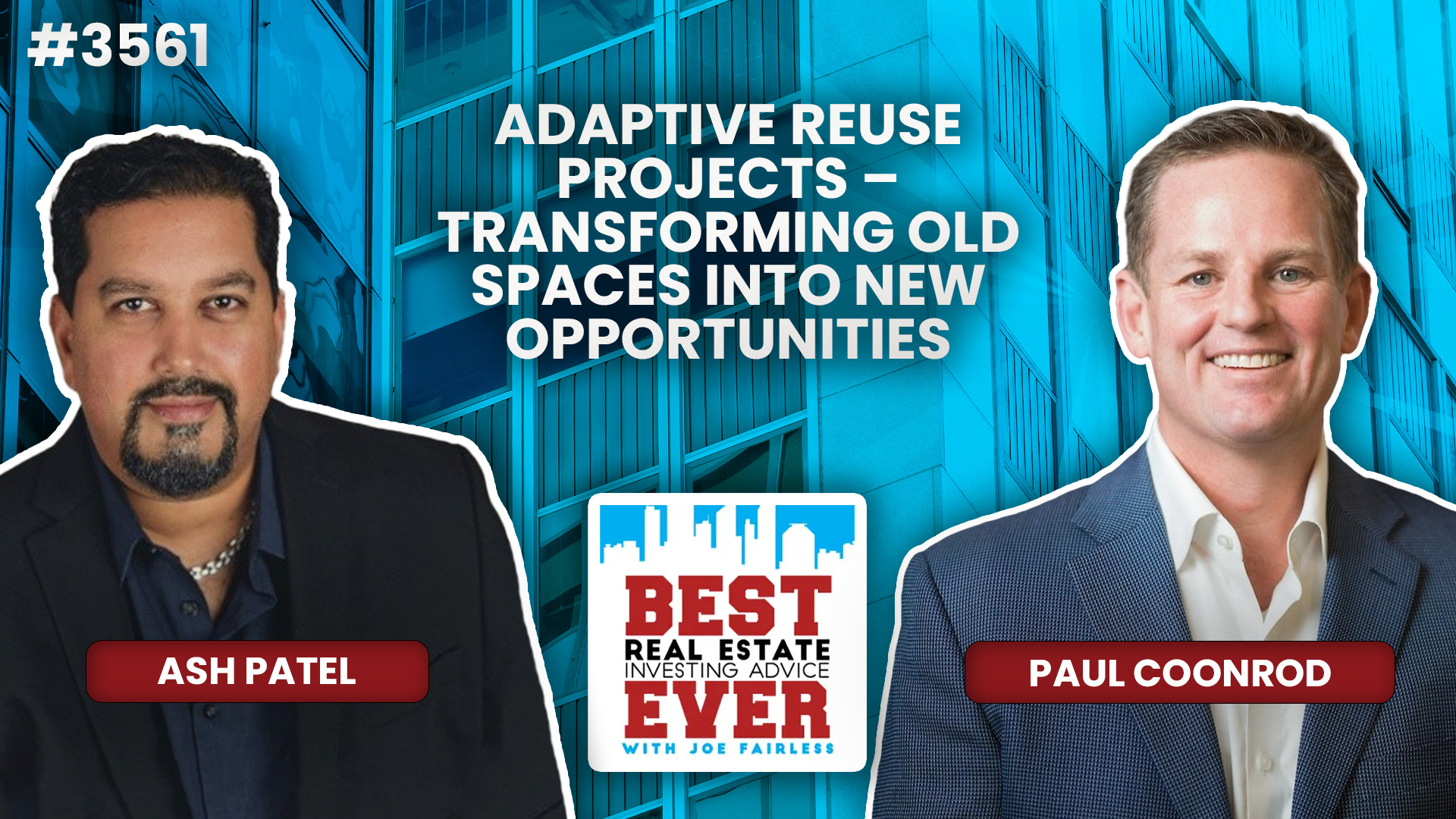 JF3561: Adaptive Reuse Projects – Transforming Old Spaces into New Opportunities ft. Paul Coonrod