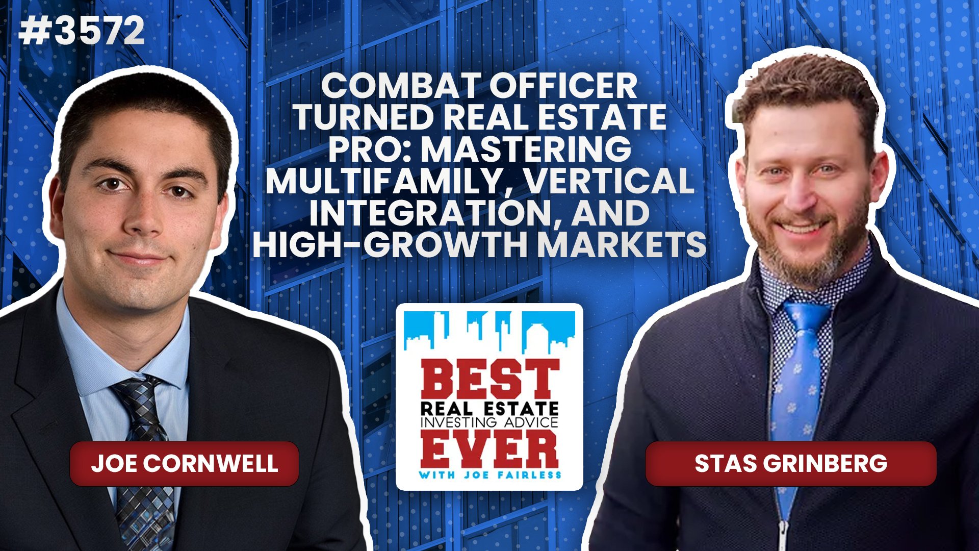 JF3572: Combat Officer Turned Real Estate Pro: Mastering Multifamily, Vertical Integration, and High-Growth Markets ft. Stas Grinberg