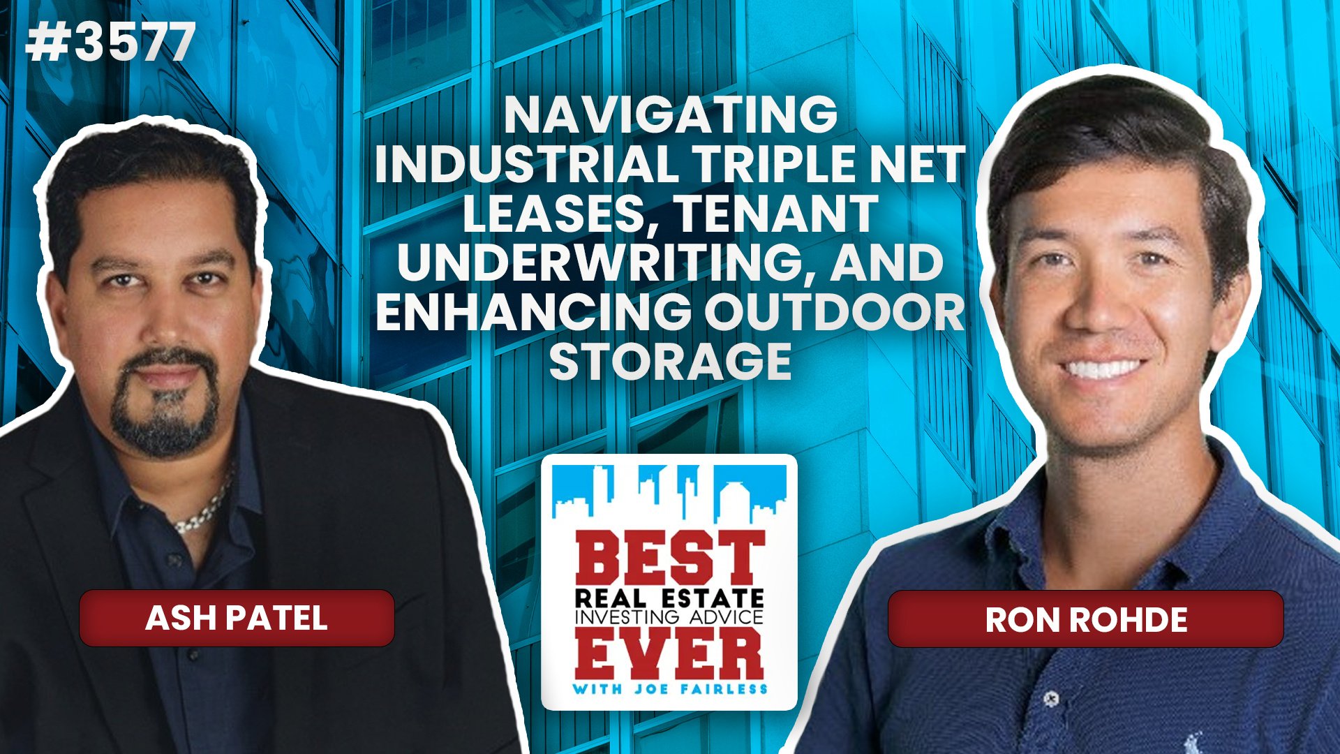 JF3577: Navigating Industrial Triple Net Leases, Tenant Underwriting, and Enhancing Outdoor Storage ft. Ron Rohde