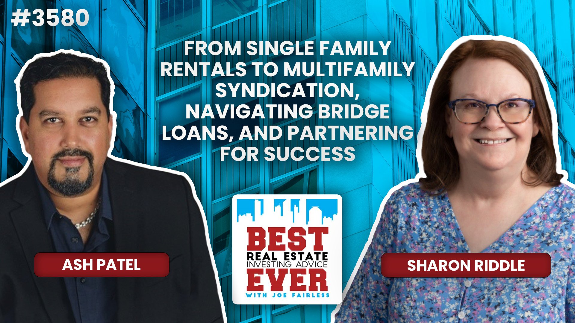 JF3580: From Single Family Rentals to Multifamily Syndication, Navigating Bridge Loans, and Partnering for Success ft. Sharon Riddle