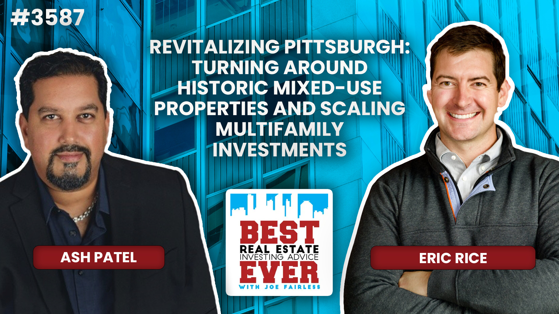 JF3587: Revitalizing Pittsburgh: Turning Around Historic Mixed-Use Properties and Scaling Multifamily Investments ft. Eric Rice