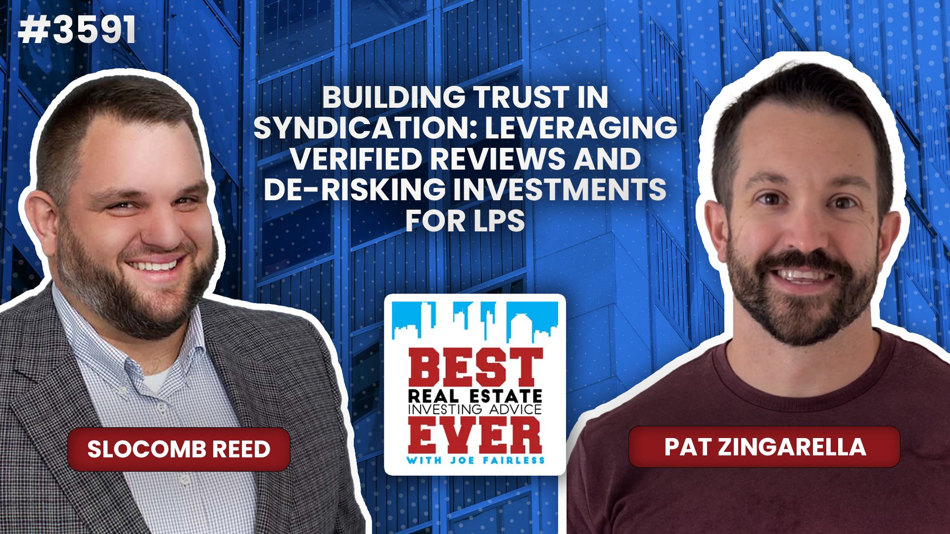 JF3591: Building Trust in Syndication: Leveraging Verified Reviews and De-Risking Investments for LPs ft. Pat Zingarella